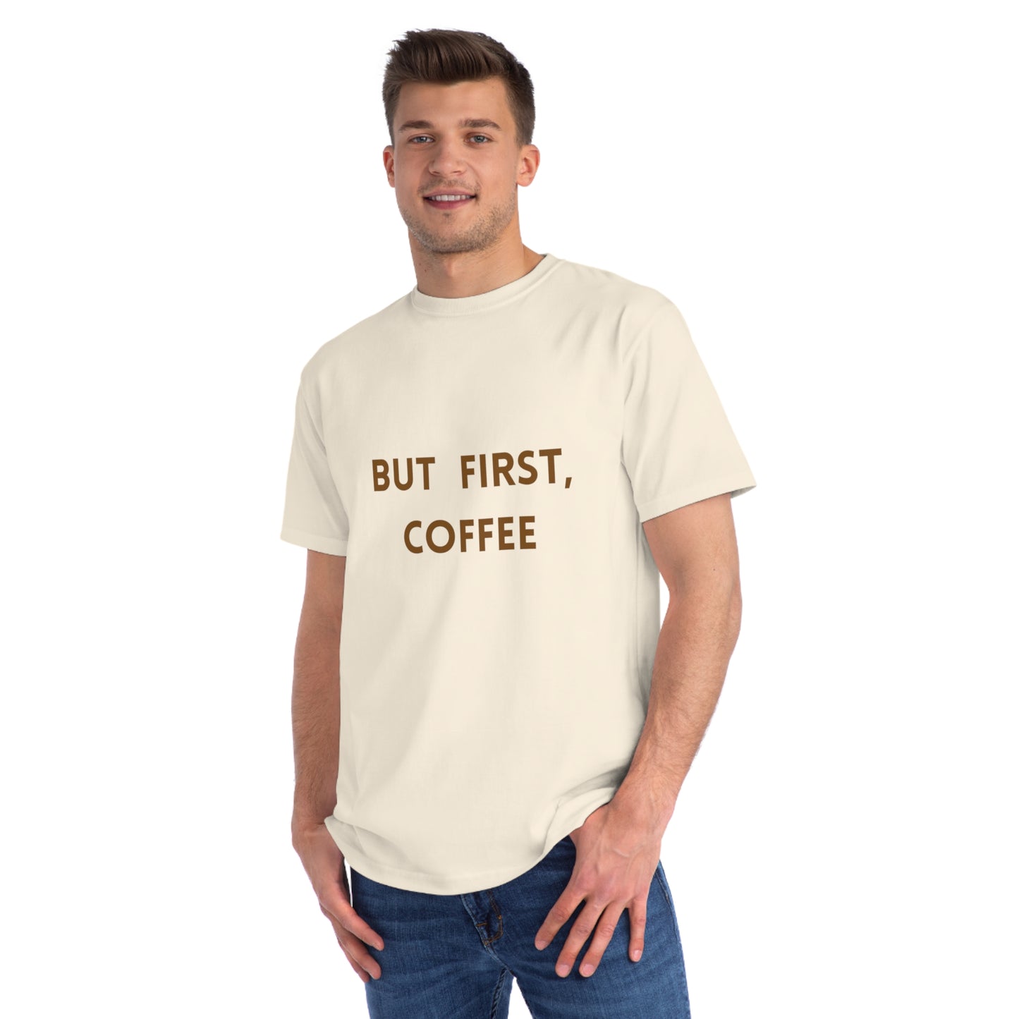 But First, Coffee Organic Unisex T-Shirt | Perfect Gift for Coffee Lovers, Casual Wear, Birthday, Coffee Enthusiasts, Everyday Style