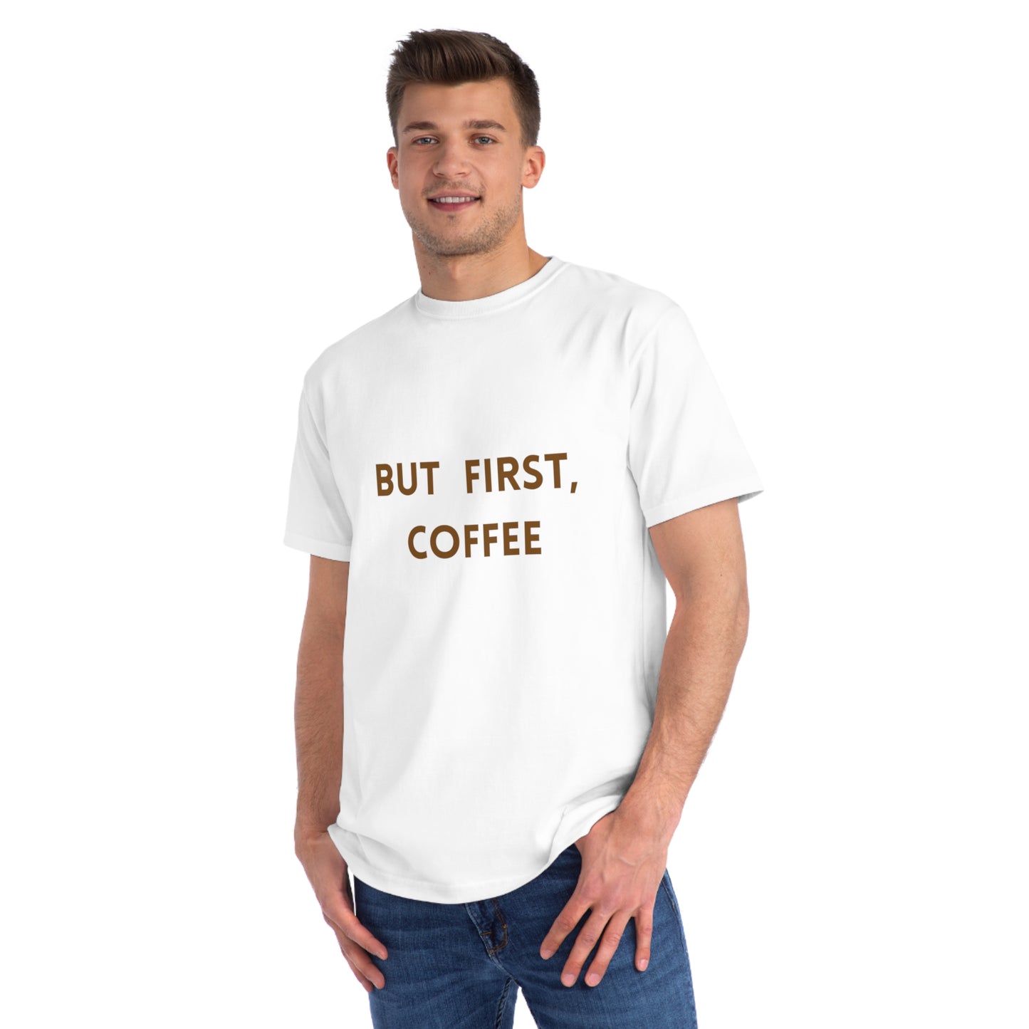 But First, Coffee Organic Unisex T-Shirt | Perfect Gift for Coffee Lovers, Casual Wear, Birthday, Coffee Enthusiasts, Everyday Style