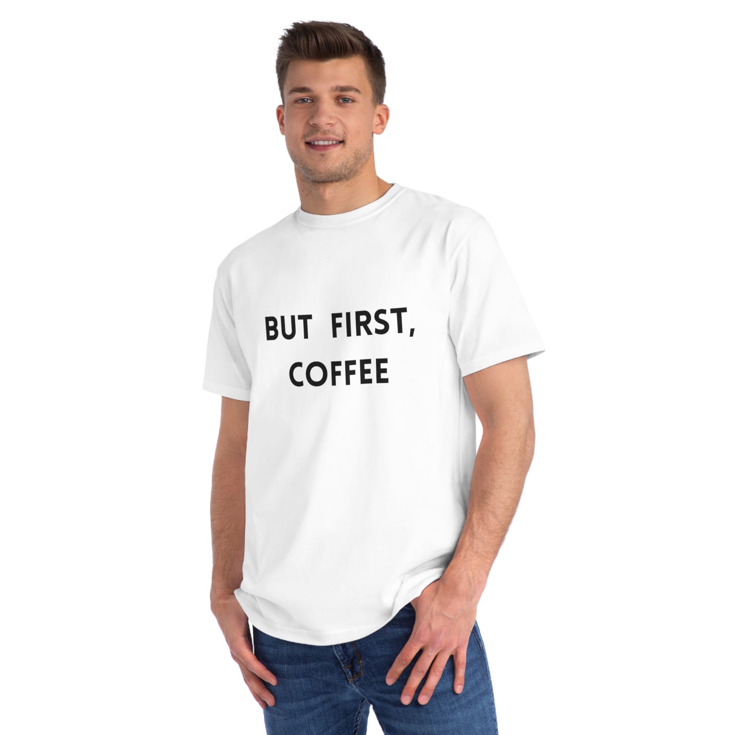 Coffee Quote Organic Unisex T-Shirt - Perfect Gift for Coffee Lovers, Casual Wear, Motivational Tee, Birthday Present, Daily Outfit