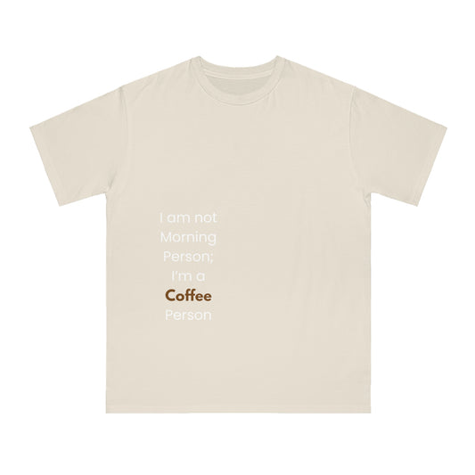 Coffee Lovers Unisex T-Shirt, I’m a Coffee Person Tee, Organic Cotton Shirt, Gift for Coffee Enthusiasts, Funny Coffee Apparel